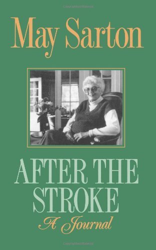 May Sarton/After the Stroke@ A Journal